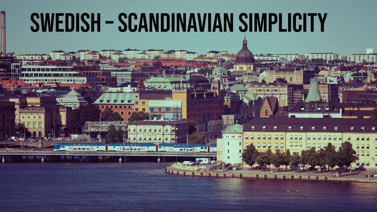 6.Swedish – Scandinavian Simplicity
