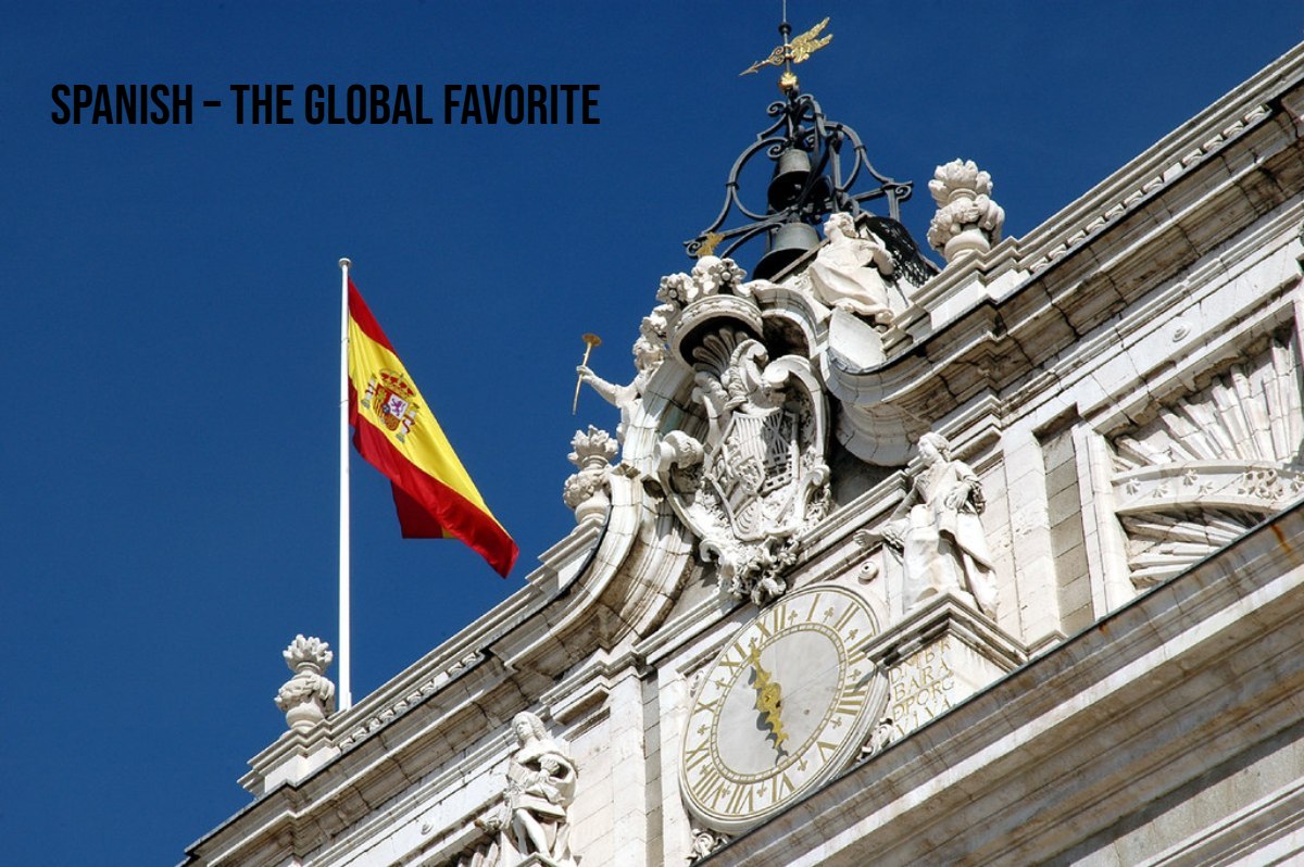 Spanish – The Global Favorite