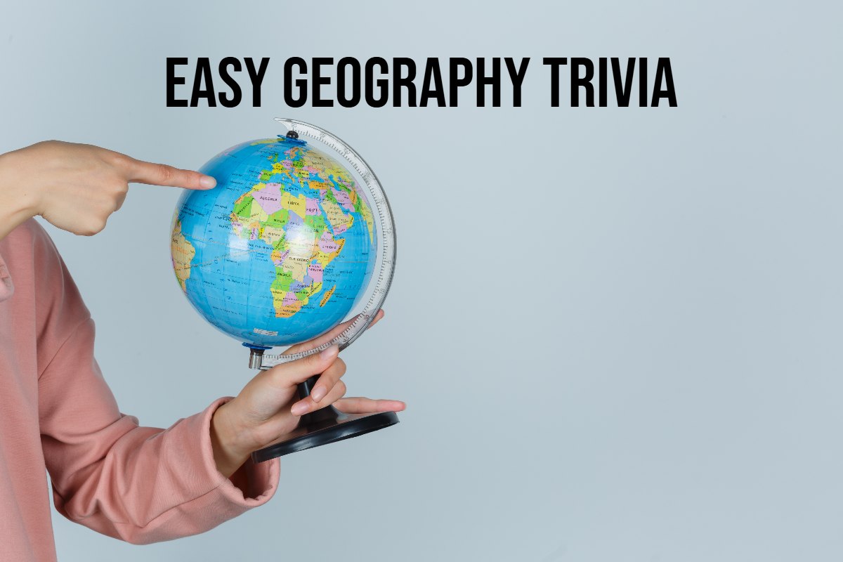 Easy Geography Trivia Questions