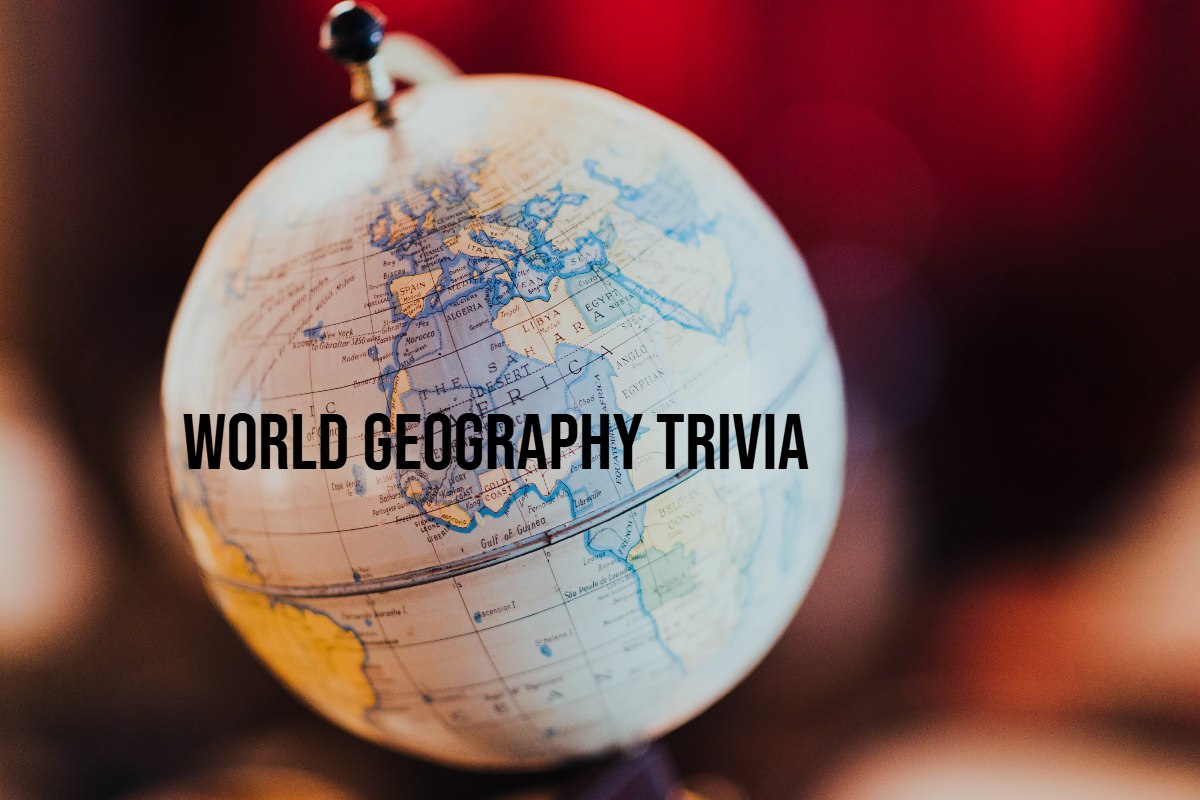 World Geography Trivia Questions